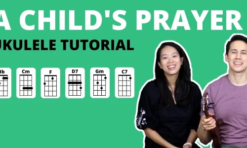A Child's Prayer Ukulele Tutorial by Ray's Ukulele
