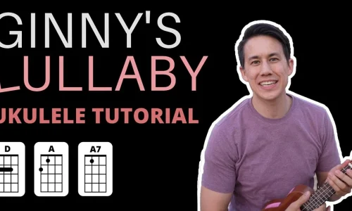 Ginny's Lullaby Ukulele Tutorial