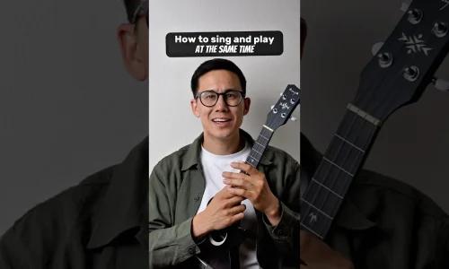 How to Sing and Play the Ukulele at the Same Time